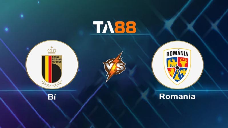 TA88 Soi kèo nhận định Bỉ vs Romania, 02h00 ngày 23/06/2024